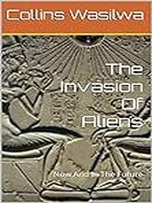 cover image of The Invasion of Aliens